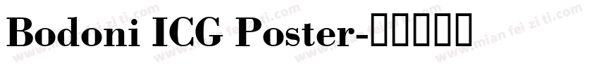 Bodoni ICG Poster字体转换
